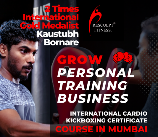 Mumbai Personal Trainer Course International Cardio Kickboxing Certificate by Instructor Kaustubh Bornare Resculpt Fitness